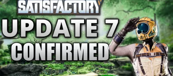 Satisfactory Update 7 Release Date & Time